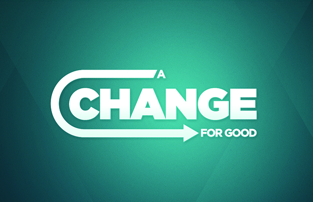 A Change for Good