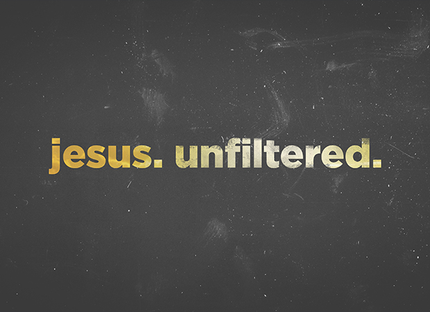 Jesus Unfiltered