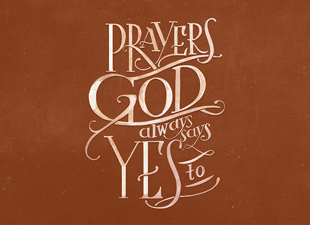 Prayers God Always Says Yes To